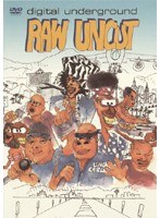 Raw Uncut/Digital Underground