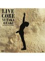 ��LIVE CORE��IN TOKYO DOME/����˭