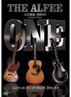 AUBE 2006 ONE Live at BUDOKAN Dec.24/THE ALFEE
