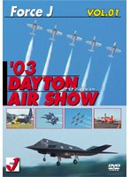 エア ショーVOL.1 ’03 DAYTON AIR SHOW