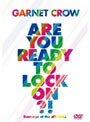  GARNET CROW Are You Ready To Lock On！？〜livescope at the JCB Hall〜/GARNET CROWでDMMアフィリエイトツール