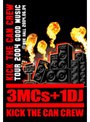 KICK THE CAN CREW/TOUR 2004 GOOD MUSIC
