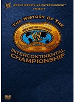 WWE ヒストリー・オブ・インターコンチネンタル・チャンピオンシップ　格闘技