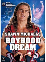 WWE ショーン・マイケルズ ボーイフッド・ドリーム　格闘技