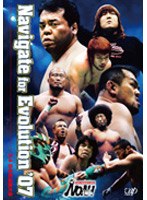 PRO-WRESTLING NOAH Navigate for Evolution ’07 3.4 日本武道館大会　格闘技