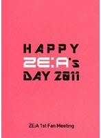 HAPPY ZE:A’s DAY 2011-ZE:A 1st Fan Meeting-/ZE:A　趣味・教養
