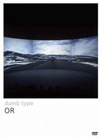 OR/dumb type　カルチャー