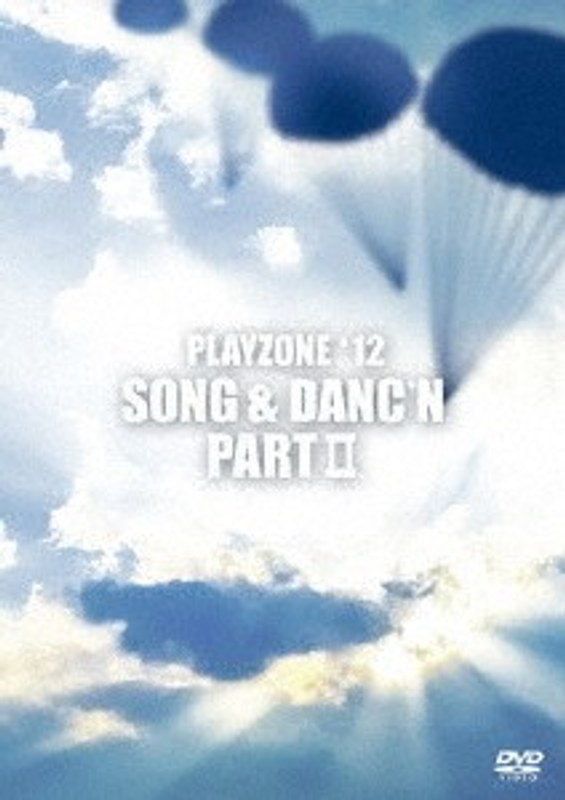 PLAYZONE‘12 SONG & DANC‘N。PART II。