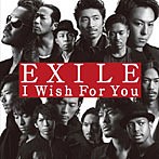 EXILE/I Wish For You