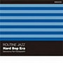 Routine Jazz〜Hard Bop Era