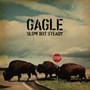 GAGLE/Slow But Steady