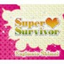 杉本姉妹/Super Survivor feat.L.K（LOS KALIBRES）