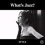 akiko/ホワッツ・ジャズ？-スタイル-