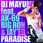 DJ MAYUMI/PARADISE/CRAZY IN LOVE