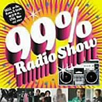 99％ Radio Show
