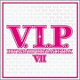 V.I.P.-�ۥåȡ�R��B/�ҥåס��ۥå�/���󥹡��ȥ�å��� 7-