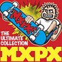 MXPX/ジ・アルティメット・コレクション