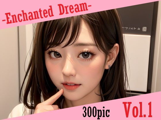 EnchantedDreamVol.1