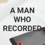 記録した男