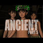 ANCIENTpart5最終話