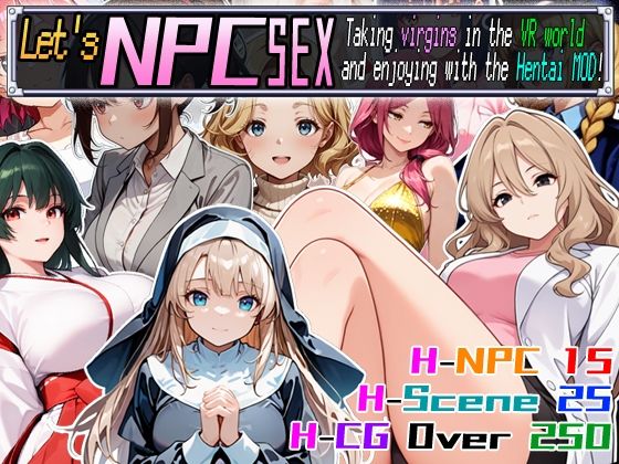 Let’sNPCSEXTakingvirginsintheVRworldandenjoyingwiththeHentaiMOD！