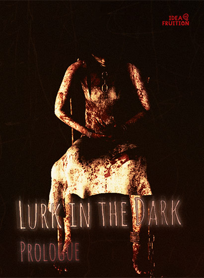 Lurk in the Dark : Prologue