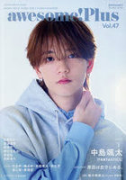 awesome！Plus Vol.47