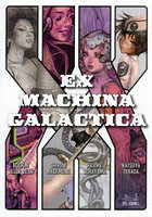 EX MACHINA GALACTICA