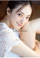 LIVE IN LOVE 渚恋生1st写真集