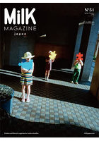 MilK MAGAZINE japon No.51（2026Spring/Summer）