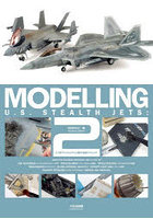 MODELLING U.S. STEALTH JETS 1/48アメリカステルス機の塗装テクニック
