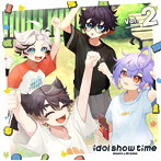 idol show time Vol.2 music ＆ drama