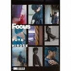 広瀬裕也/広瀬裕也 1st Album ’Focus’【初回限定盤B】（Blu-ray Disc付）