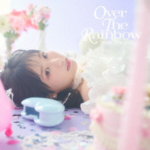 東山奈央/OVER THE RAINBOW（初回限定盤A）（Blu-ray Disc付）