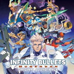 INFINITY BULLETS Original Soundtrack