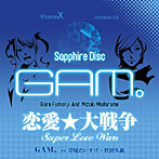 「VitaminX」CharacterCD「SAPPHIRE DISC」-GAM。-/風門寺悟郎＆斑目瑞希