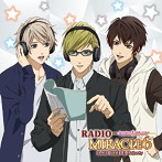 DJCD「RADIO MIRACLE6」SIDE:3 Majesty 通常盤/3 Majesty