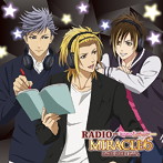 DJCD「RADIO MIRACLE6」SIDE:X.I.P 豪華盤/X.I.P.