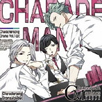 CharadeManiacs キャラクターソング＆ドラマ Vol.1 限定盤/鈴村健一（萬城トモセ）/関智一（双巳リョウイチ）/松岡禎丞（凝部ソウタ）
