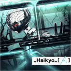  Haikyo ［A.］/和田たけあき