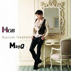 MOB/MayQ（通常版）/高橋直純