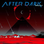 AFTER DARK/Misumi