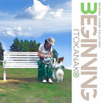 Original Songs Collection ’Beginning’/いとうかなこ