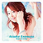 Keep On Going/榎本温子（CCCD）