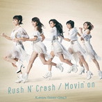 Rush N’ Crash / Movin’on/仮面ライダーGIRLS