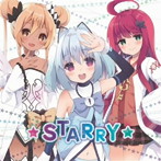 ☆STARRY☆/新田恵海（1000ちゃん）/渕上舞（ミリオ）/洲崎綾（プリマ）