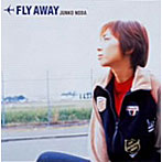 FLY AWAY/野田順子