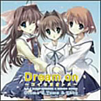Dream on〜コイセヨオトメ〜/ひなき藍/きのみ聖/立花あや