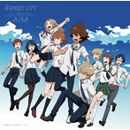 Keep on〜tri.Version〜（通常盤）/AiM