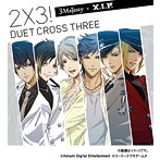 2×3！〜Duet Cross Three！〜通常版/3 Majesty×X.I.P.
